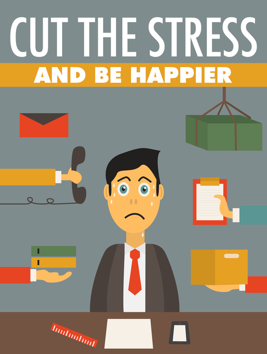 Cut Stress and Be Happier-0