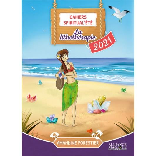 Cahier de vacances : La lithothérapie - Amandine Forestier-0